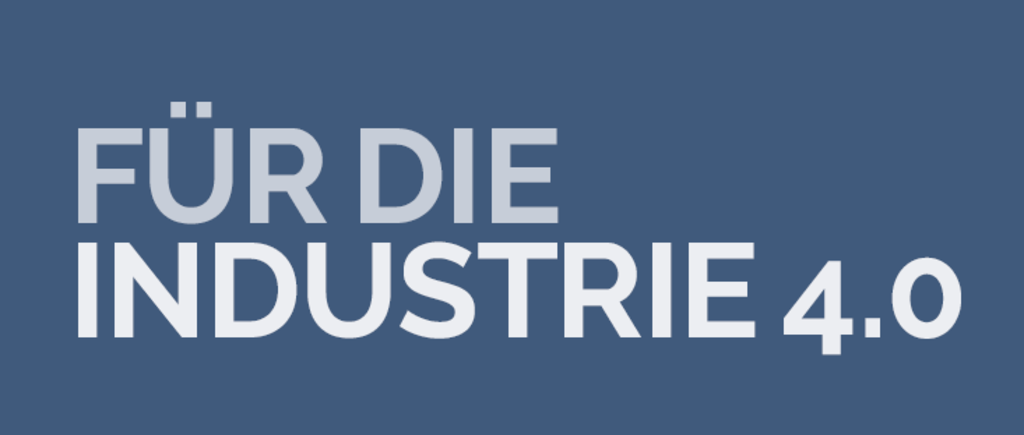 Text auf blauem Hintergrund mit der Aufschrift 'FÜR DIE INDUSTRIE 4.0'
