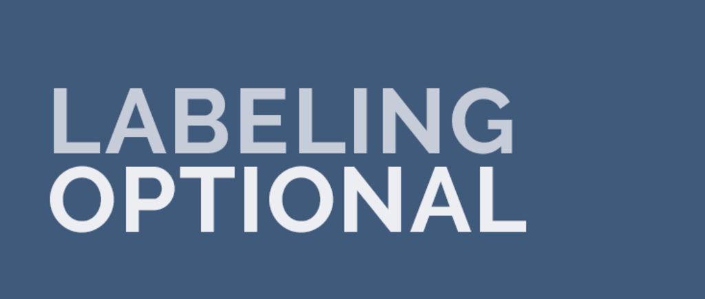 The phrase 'LABELING OPTIONAL' in uppercase letters on a dark blue background.